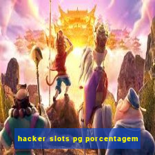 hacker slots pg porcentagem